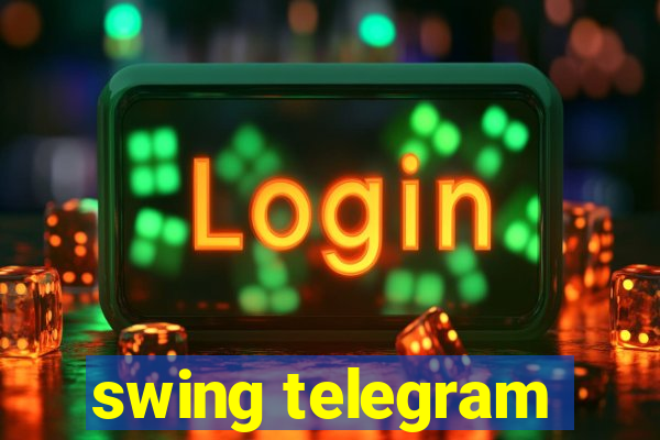 swing telegram