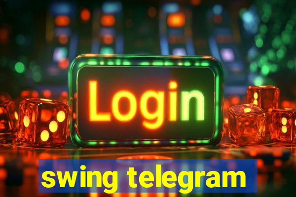 swing telegram