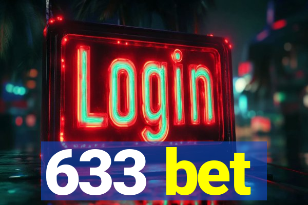 633 bet