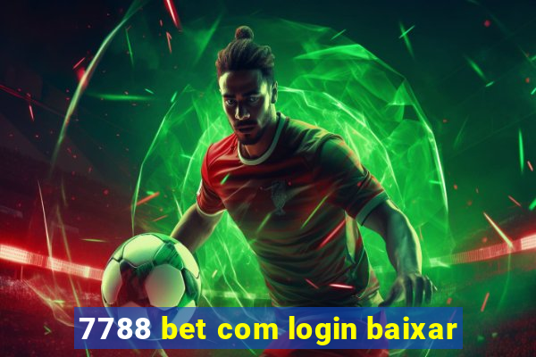 7788 bet com login baixar