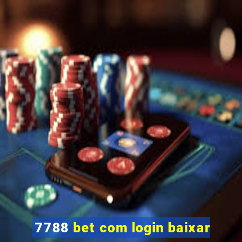 7788 bet com login baixar