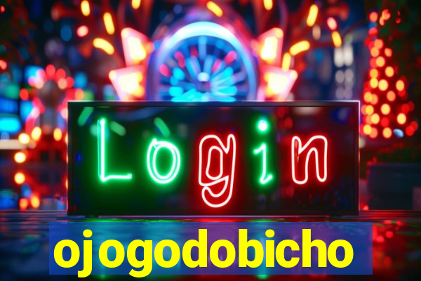 ojogodobicho