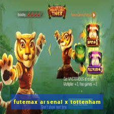 futemax arsenal x tottenham