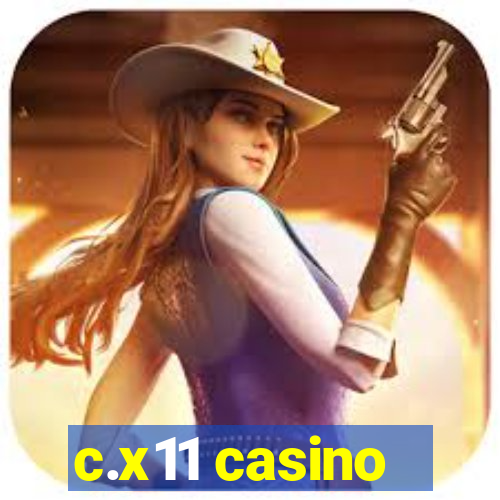 c.x11 casino