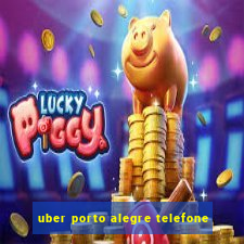 uber porto alegre telefone