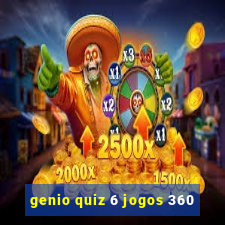 genio quiz 6 jogos 360