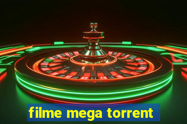 filme mega torrent