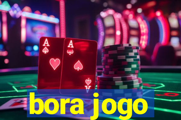 bora jogo