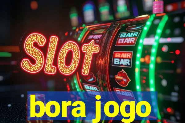 bora jogo