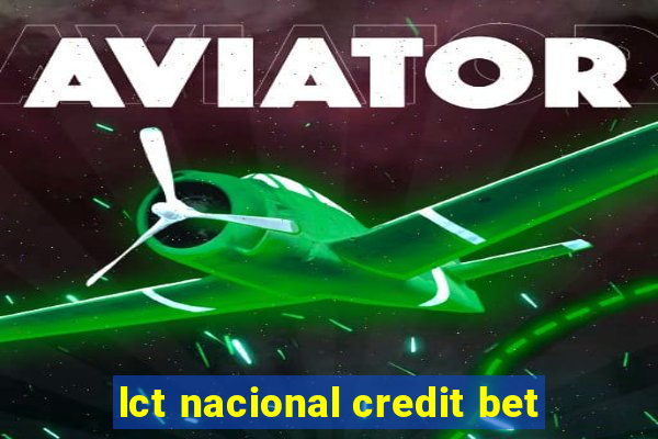 lct nacional credit bet