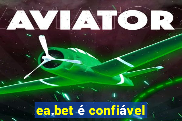 ea.bet é confiável