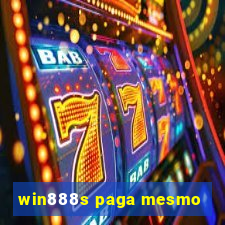 win888s paga mesmo