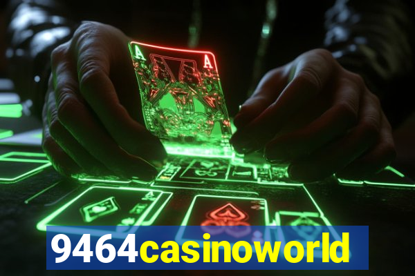 9464casinoworld