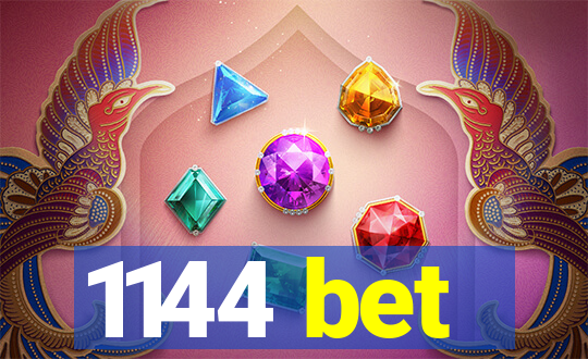 1144 bet