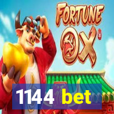 1144 bet