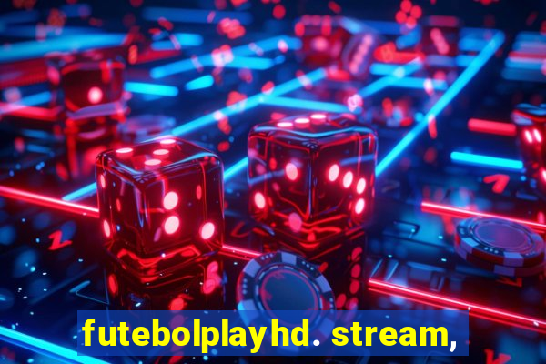 futebolplayhd. stream,