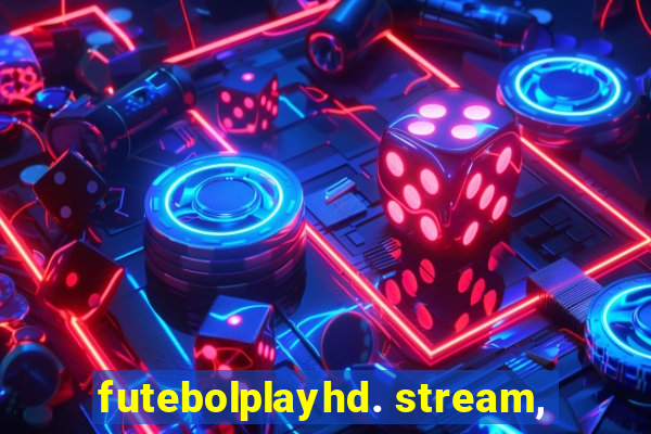 futebolplayhd. stream,