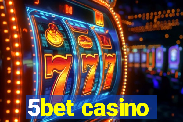 5bet casino