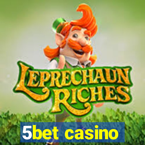 5bet casino