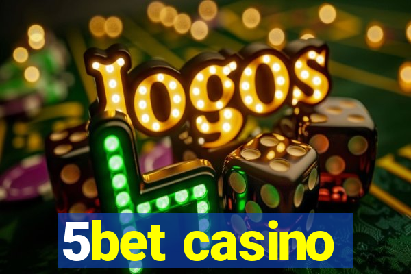 5bet casino