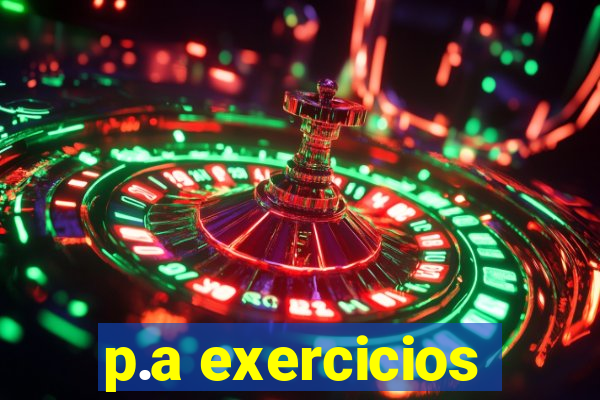 p.a exercicios