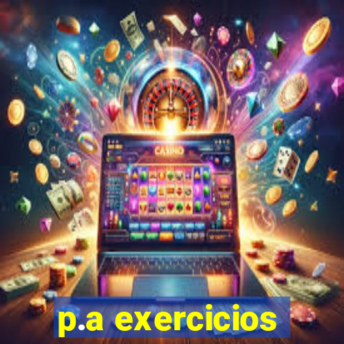 p.a exercicios