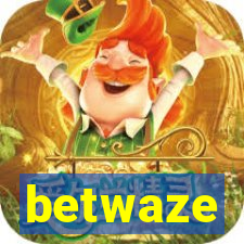 betwaze