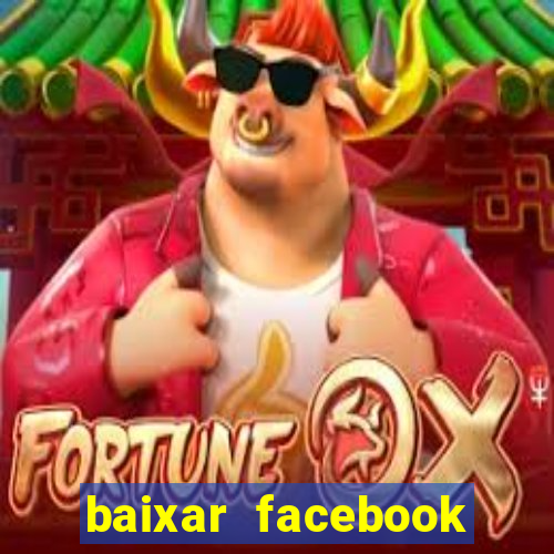 baixar facebook lite baixaki