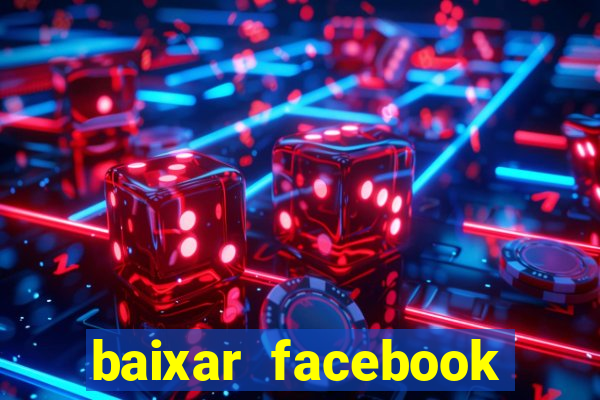 baixar facebook lite baixaki