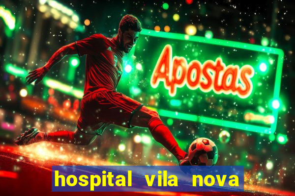 hospital vila nova star trabalhe conosco