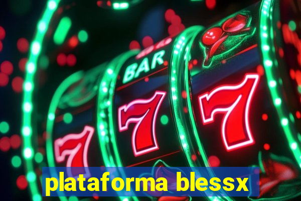 plataforma blessx