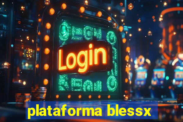 plataforma blessx