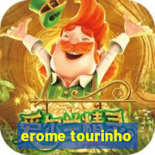 erome tourinho