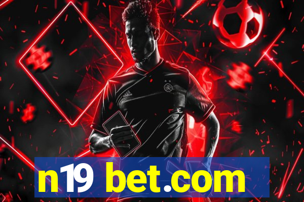 n19 bet.com