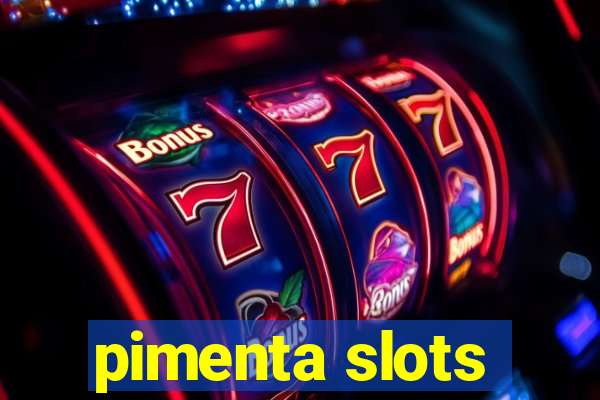 pimenta slots