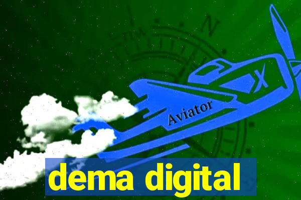 dema digital