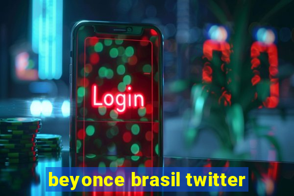 beyonce brasil twitter