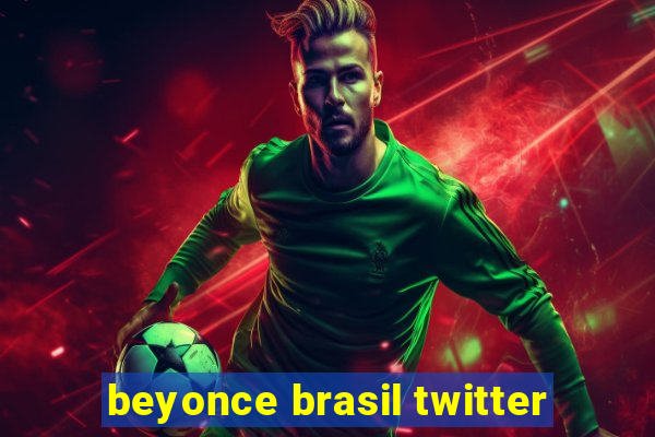 beyonce brasil twitter