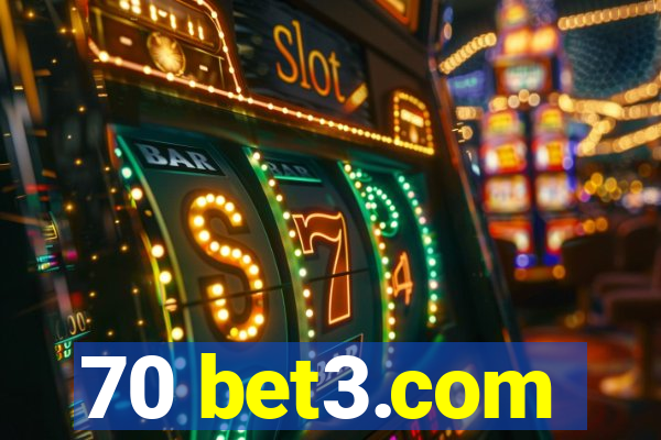 70 bet3.com