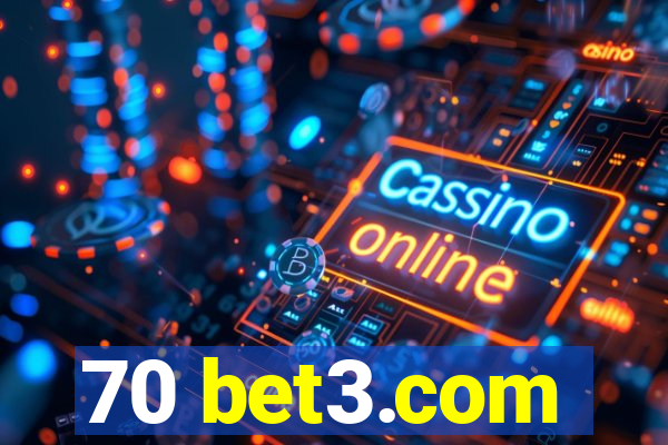 70 bet3.com