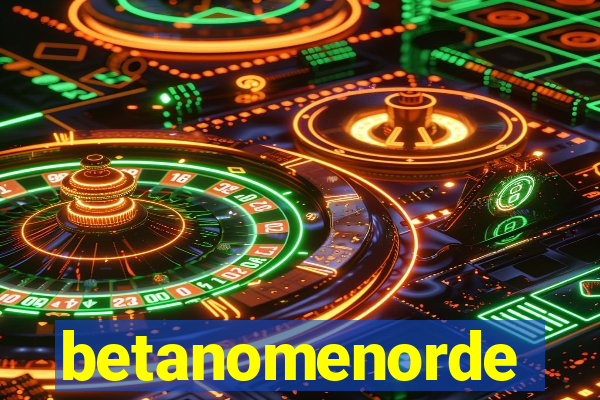 betanomenorde