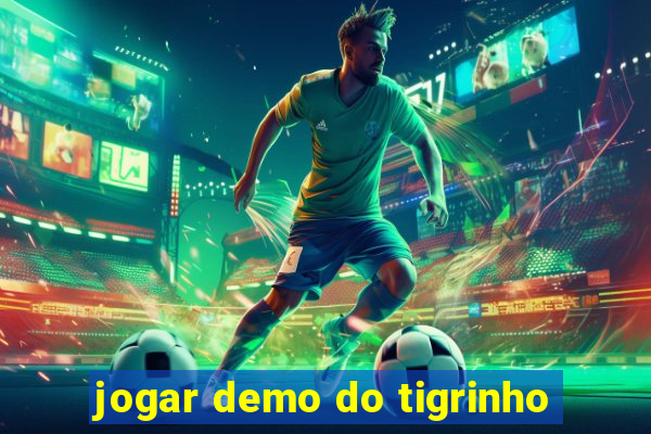 jogar demo do tigrinho