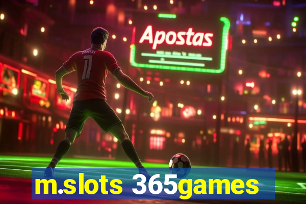 m.slots 365games