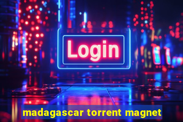 madagascar torrent magnet