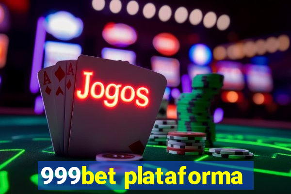 999bet plataforma