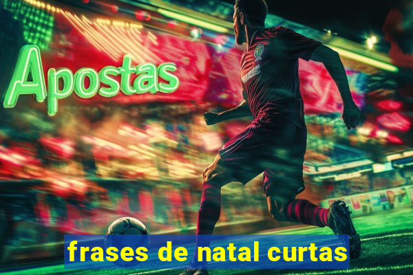 frases de natal curtas