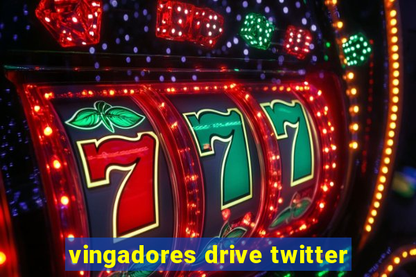 vingadores drive twitter