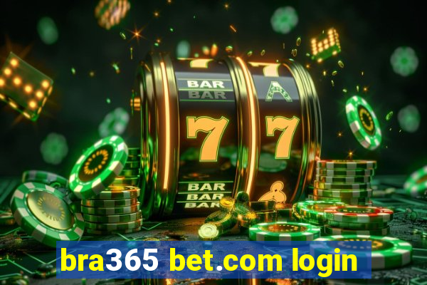 bra365 bet.com login