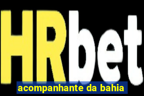 acompanhante da bahia