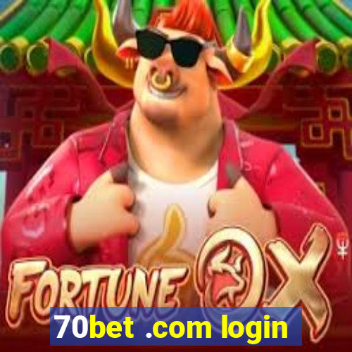 70bet .com login